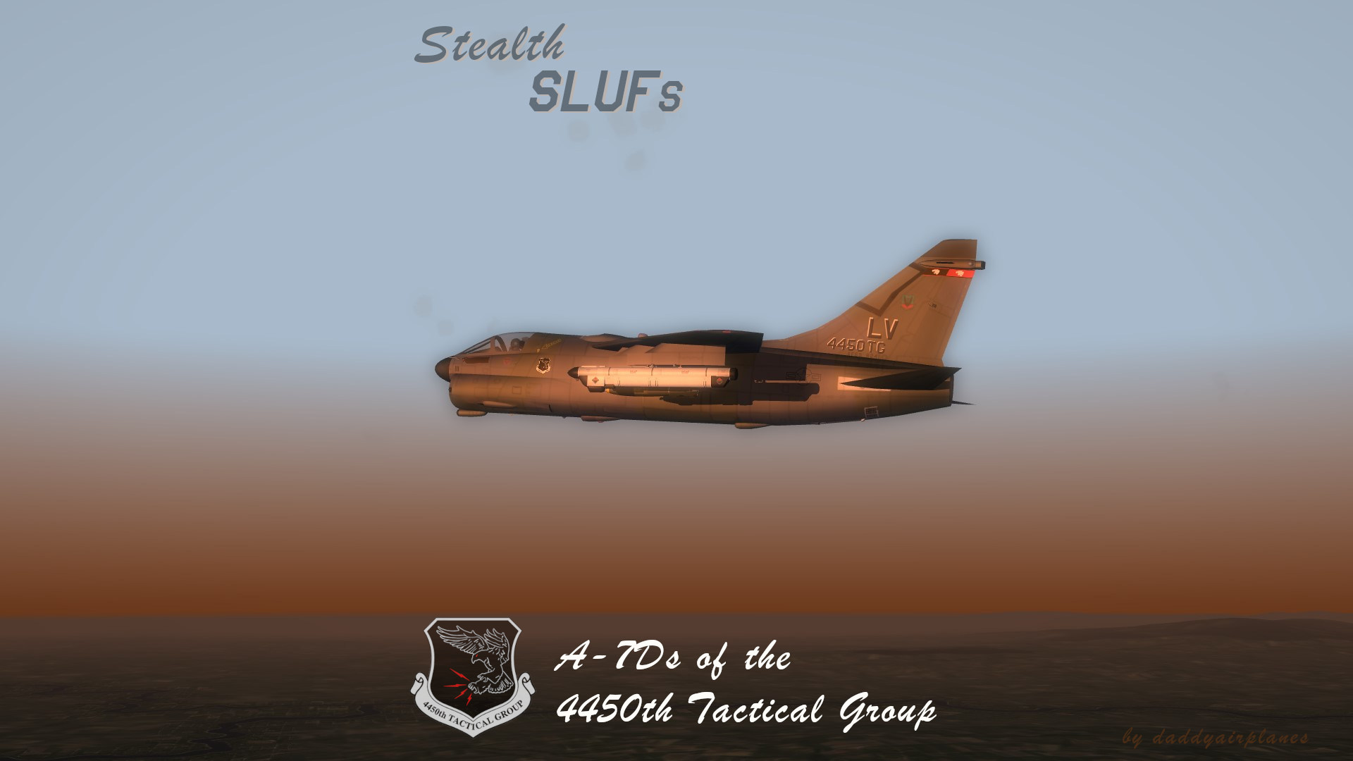 Stealth SLUFs : A-7D in service with the 4450th Tactical Group