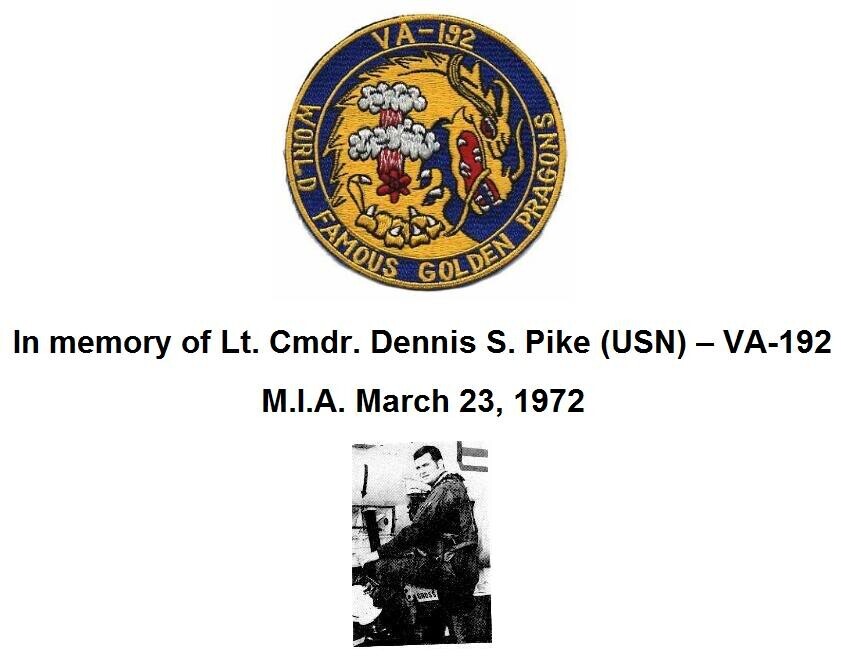 In Memory of LCDR Dennis Pike - MIA March 23, 1972 (WOV)