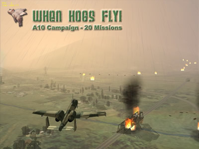 A10 - \'When HOGs Fly\' Campaign (20 Missions)