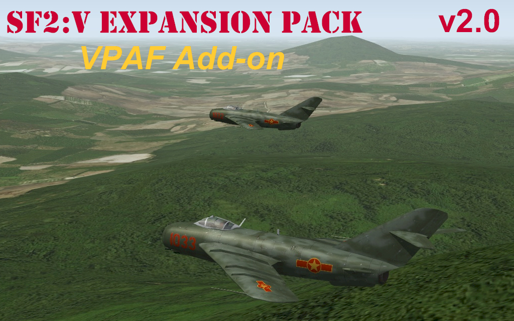 SF2V Air & Ground War Expansion Pack v2.0 - VPAF Add-on