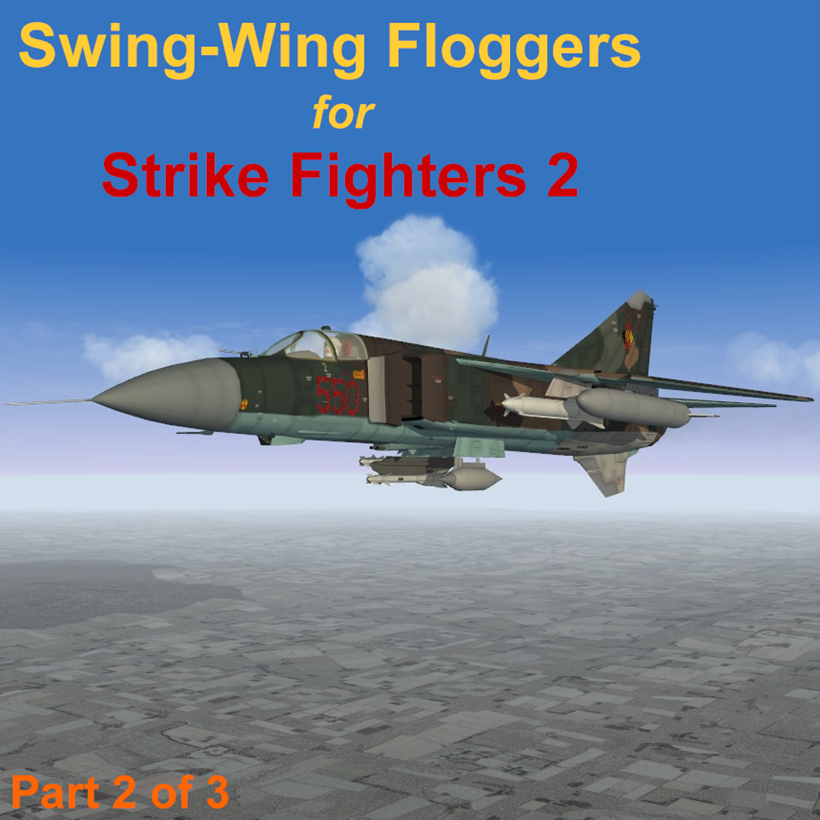 SF2 MiG-23 & MiG-27 Floggers - Part 2