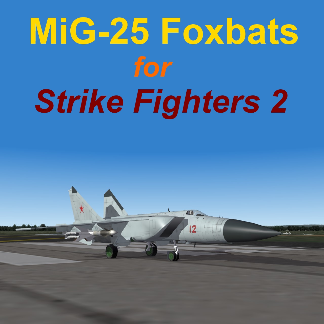 MiG-25 Foxbats for SF2