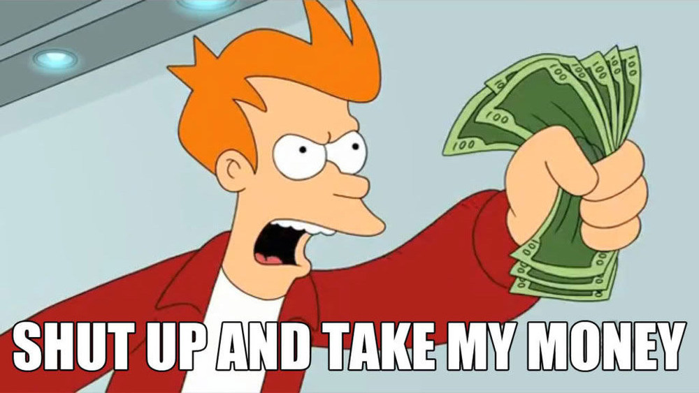 takemymoney.thumb.jpg.c4d1b6ea22e9f485bfd254c408bba9e7.jpg